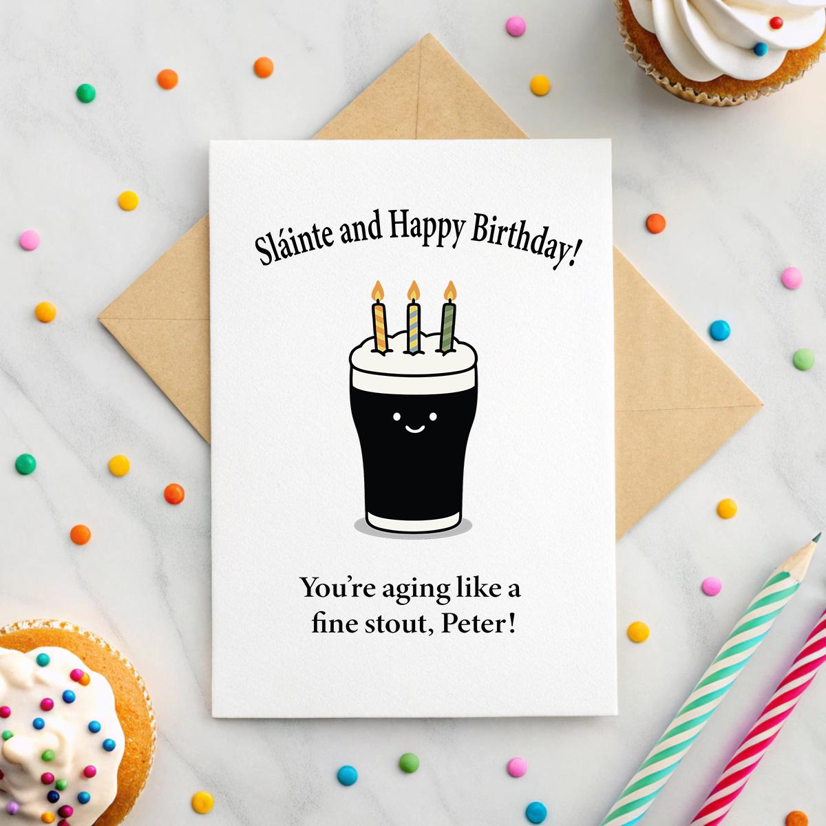 Funny Irish Birthday Card – Personalised Name – You're Aging Like a Fine Stout – Sláinte Pint Card – Printed Inside Optional
