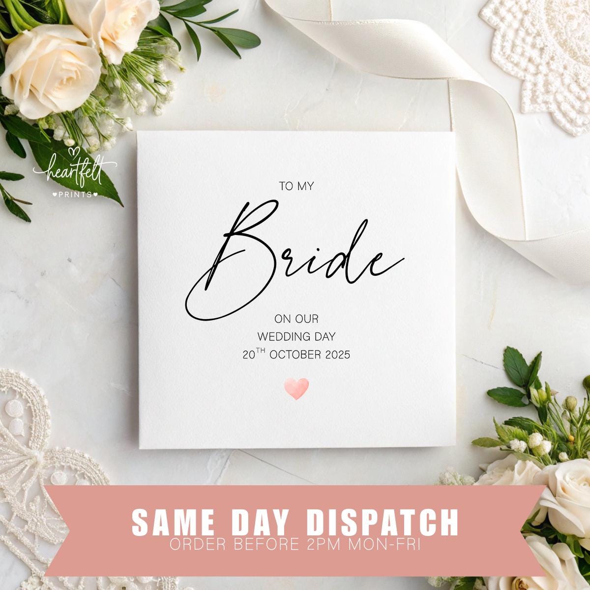 To My Bride Wedding Day Card β Personalised Date & Optional Message β Elegant Wedding Card with Pink Heart β Handmade Bride Card