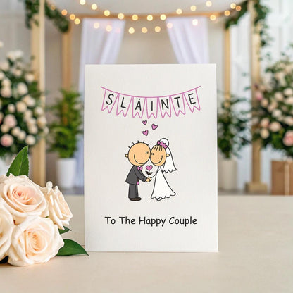Sláinte Wedding Card – Pink Irish Bride & Groom – To the Happy Couple – Funny 5x7 Irish Wedding Card – Personalised Inside Option
