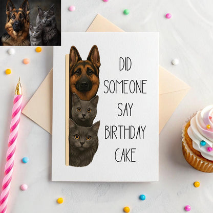 Personalised Pet Birthday Card – ‘Did Someone Say Birthday Cake?’ Watercolour Pets & Funny Greeting