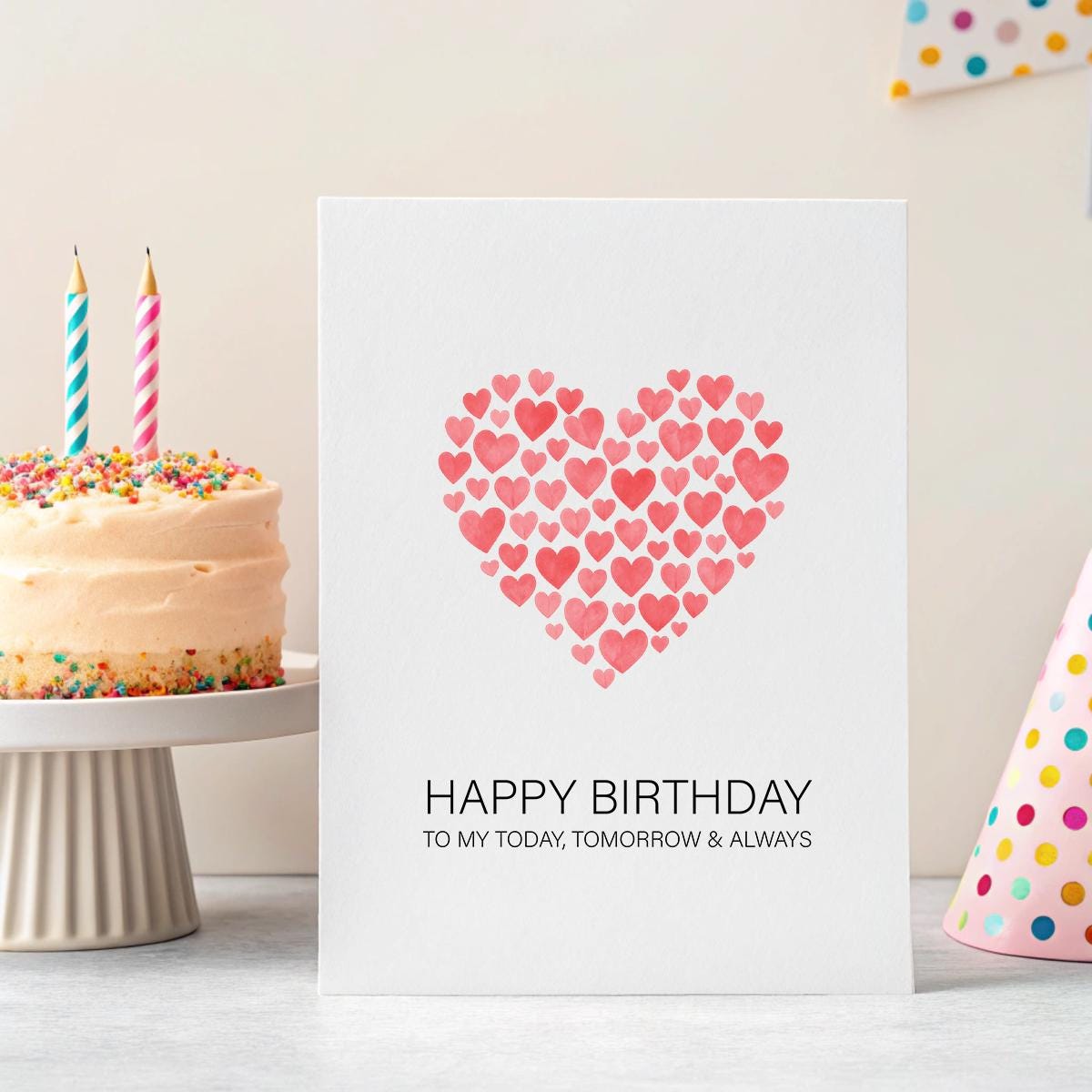 Personalised Partner Birthday Card – ‘To My Today, Tomorrow & Always’ Romantic Heart Design