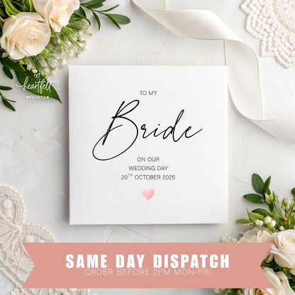 To My Bride Wedding Day Card – Personalised Date & Optional Message – Elegant Wedding Card with Pink Heart – Handmade Bride Card